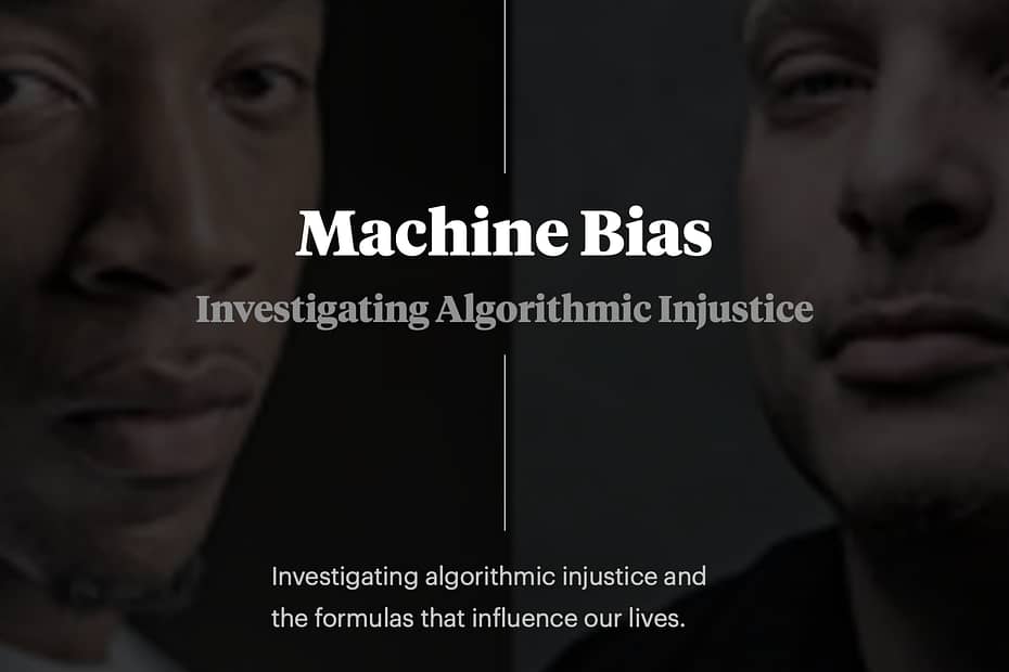 White and grey text "reading Machine Bias: Investigating Algorithmic Injustice: Investigating algorithmic injustice and the formulas that influence our lives" over back drop of Black man's profile and white man's profile on either side